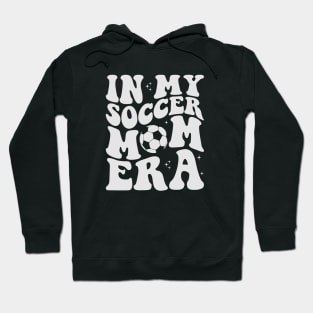 Retro Senior Soccer Mom Life Football In My Soccer Mom Era Hoodie